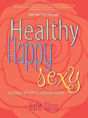 Healthy Happy Sexy - ebook